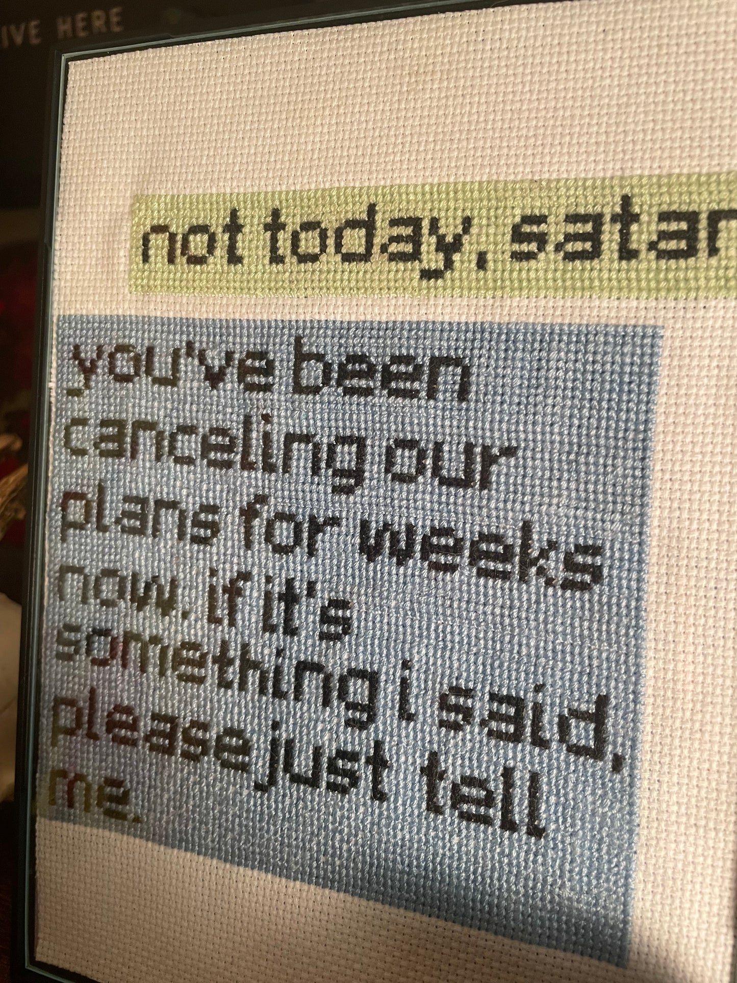 Cross Stitch “Not Today Satan” Framed