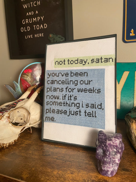 Cross Stitch “Not Today Satan” Framed
