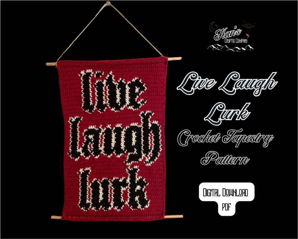 DIGITAL PDF DOWNLOAD* Crochet Live Laugh Lurk Tapestry Pattern
